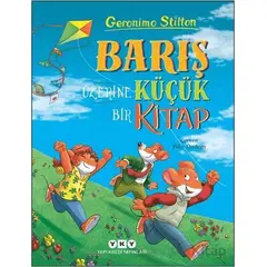 Barış Üzerine Küçük Bir Kitap - Geronimo Stilton - Yapı Kredi Yayınları