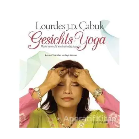 Gesichts Yoga - Lourdes J. D. Çabuk - Kaknüs Yayınları