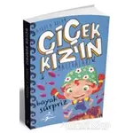 Büyük Sürpriz - Çiçek Kızın Maceraları - Aykut A. Doğan - Çocuk Gezegeni