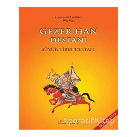 Gezer Han Destanı (Resimli Kitap) - Gyanpian Gyamco - Canut Yayınları