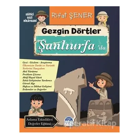 Gezgin Dörtler Şanlıurfa’da - Rifat Şener - Martı Çocuk Yayınları