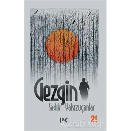 Gezgin - Sadık Yalsızuçanlar - Profil Kitap