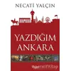 Yazdığım Ankara - Necati Yalçın - Trend Kitap