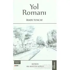 Yol Romanı - İrade Tuncay - Bengü Yayınları