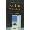 Kutlu Yolculuk - Murat Erkol - Nesil Yayınları