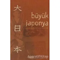 Büyük Japonya - Samizade Süreyya - Kitabevi Yayınları