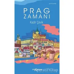 Prag Zamanı - Kadir Çevik - Yeni İnsan Yayınevi