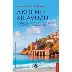 Akdeniz Kılavuzu - Ahmet Rasim Barkınay - Dorlion Yayınları