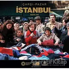 Çarşı - Pazar İstanbul - Kadir Can - Kültür A.Ş.