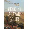 Kendini Arayan Şehir - Ahmet Köseoğlu - Çizgi Kitabevi Yayınları