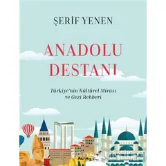 Anadolu Destanı - Şerif Yenen - Alfa Yayınları