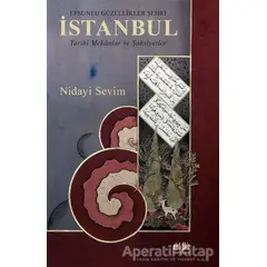 Efsunlu Güzellikler Şehri İstanbul - Nidayi Sevim - Akıl Fikir Yayınları