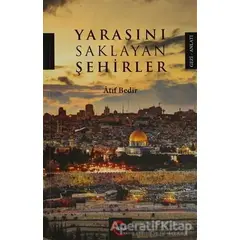 Yarasını Saklayan Şehirler - Atıf Bedir - Cümle Yayınları