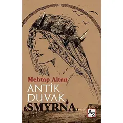 Antik Duvak Smyrna - Mehtap Altan - Az Kitap