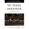 İki Pedal Arasında - Mustafa İşcier - Cinius Yayınları
