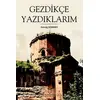 Gezdikçe Yazdıklarım - Savaş Sönmez - Akademisyen Kitabevi