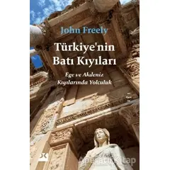 Türkiye’nin Batı Kıyıları - John Freely - Doğan Kitap