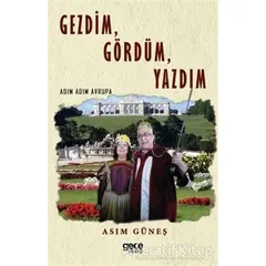 Gezdim, Gördüm, Yazdım - Asım Güneş - Gece Kitaplığı