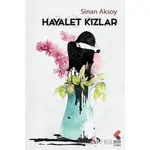 Hayalet Kızlar - Sinan Aksoy - Klaros Yayınları