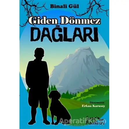 Giden Dönmez Dağları - Binali Gül - Pamiray Yayınları