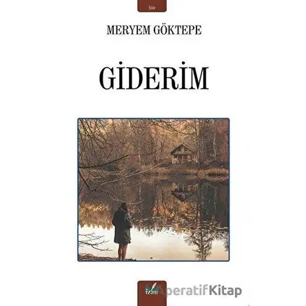 Giderim - Meryem Göktepe - İzan Yayıncılık