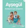 Kardeşimi Çok Seviyorum - Ayşegül - Gilbert Delahaye - Yapı Kredi Yayınları