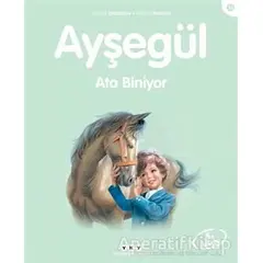 Ayşegül Ata Biniyor - Gilbert Delahaye - Yapı Kredi Yayınları