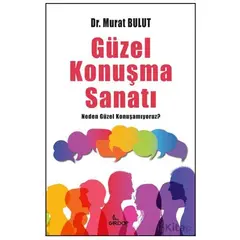 Güzel Konuşma Sanatı - Murat Bulut - Girdap Kitap