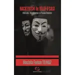 Hacktivism ile Bilgi İfşası - Mustafa Furkan Yılmaz - Akademi Titiz Yayınları