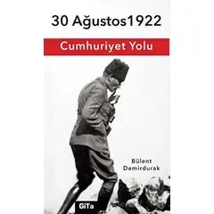 Cumhuriyet Yolu - Bülent Demirdurak - Gita Yayınları