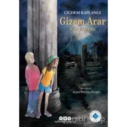 Gizem Arar Kral Mezarı - Çiğdem Kaplangı - Yapı Kredi Yayınları