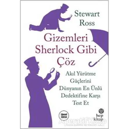 Gizemleri Sherlock Gibi Çöz - Stewart Ross - Hep Kitap