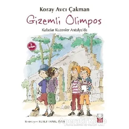 Gizemli Olimpos - Kafadar Kuzenler Antalyada - Koray Avcı Çakman - Kırmızı Kedi Çocuk