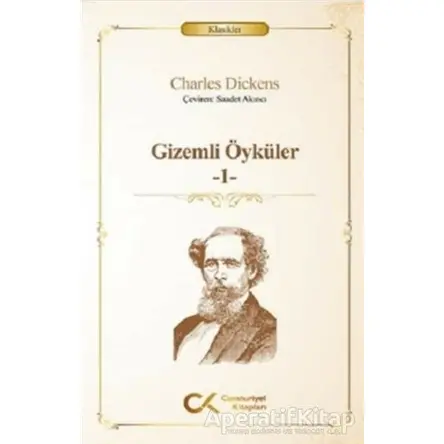 Gizemli Öyküler -1 - Charles Dickens - Cumhuriyet Kitapları