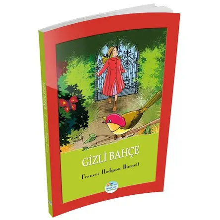 Gizli Bahçe - Frances Hodgson Burnett - Maviçatı Yayınları