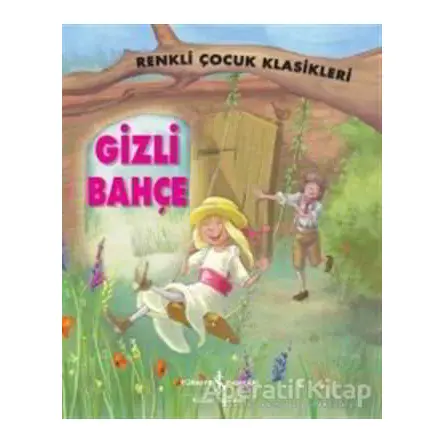 Gizli Bahçe - Sasha Morton - İş Bankası Kültür Yayınları