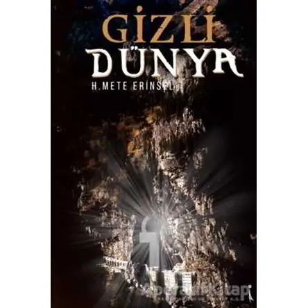 Gizli Dünya - H.Mete Erinsel - İkinci Adam Yayınları