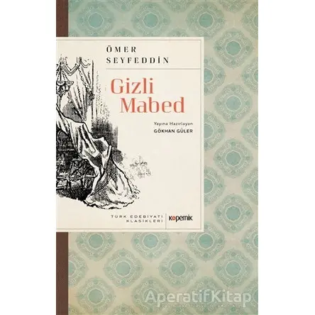 Gizli Mabed - Ömer Seyfettin - Kopernik Kitap