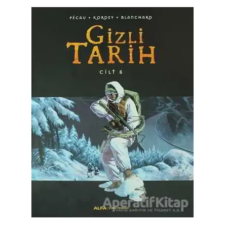 Gizli Tarih Cilt 8 - Pecau - Alfa Yayınları