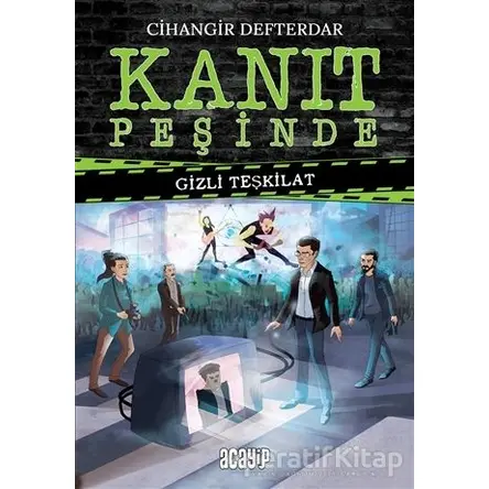 Gizli Teşkilat - Kanıt Peşinde - Cihangir Defterdar - Acayip Kitaplar