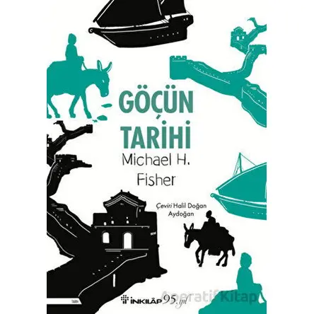 Göçün Tarihi - Michael H. Fisher - İnkılap Kitabevi