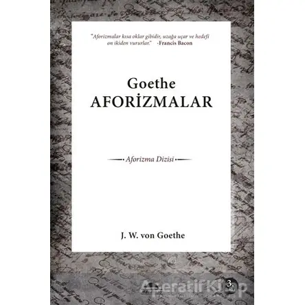 Goethe Aforizmalar - Johann Wolfgang von Goethe - Maya Kitap