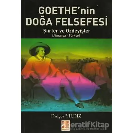 Goethenin Doğa Felsefesi - Dinçer Yıldız - Sun Yayınevi