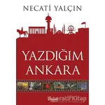 Yazdığım Ankara - Necati Yalçın - Trend Kitap