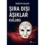 Sıra Dışı Aşıklar Kulübü - Hüseyin Selçuk - Eftalya Kitap