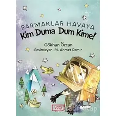 Parmaklar Havaya - Kim Duma Dum Kime! - Gökhan Özcan - Vadi Yayınları