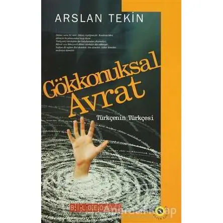 Gökkonuksal Avrat - Arslan Tekin - Bilgeoğuz Yayınları