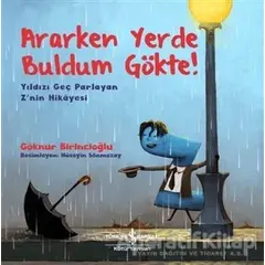 Ararken Yerde Buldum Gökte! - Yıldızı Geç Parlayan Znin Hikayesi