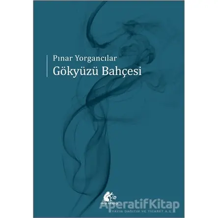 Gökyüzü Bahçesi - Pınar Yorgancılar - Meşe Kitaplığı