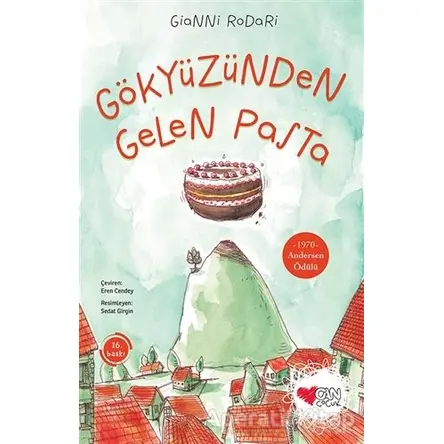 Gökyüzünden Gelen Pasta - Gianni Rodari - Can Çocuk Yayınları